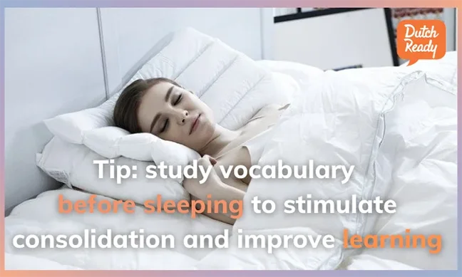 Learn Dutch before you go to sleep. Learning language hacks